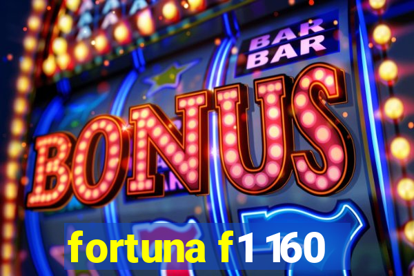 fortuna f1 160