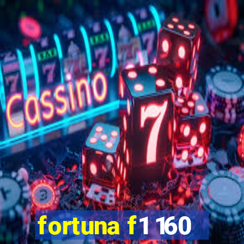 fortuna f1 160