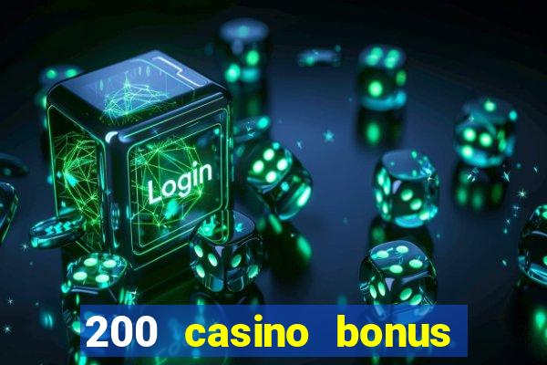 200 casino bonus mit 10 euro einzahlung