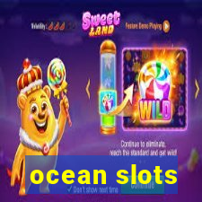 ocean slots