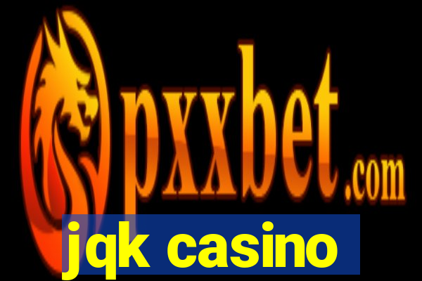 jqk casino