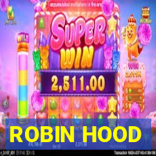 ROBIN HOOD