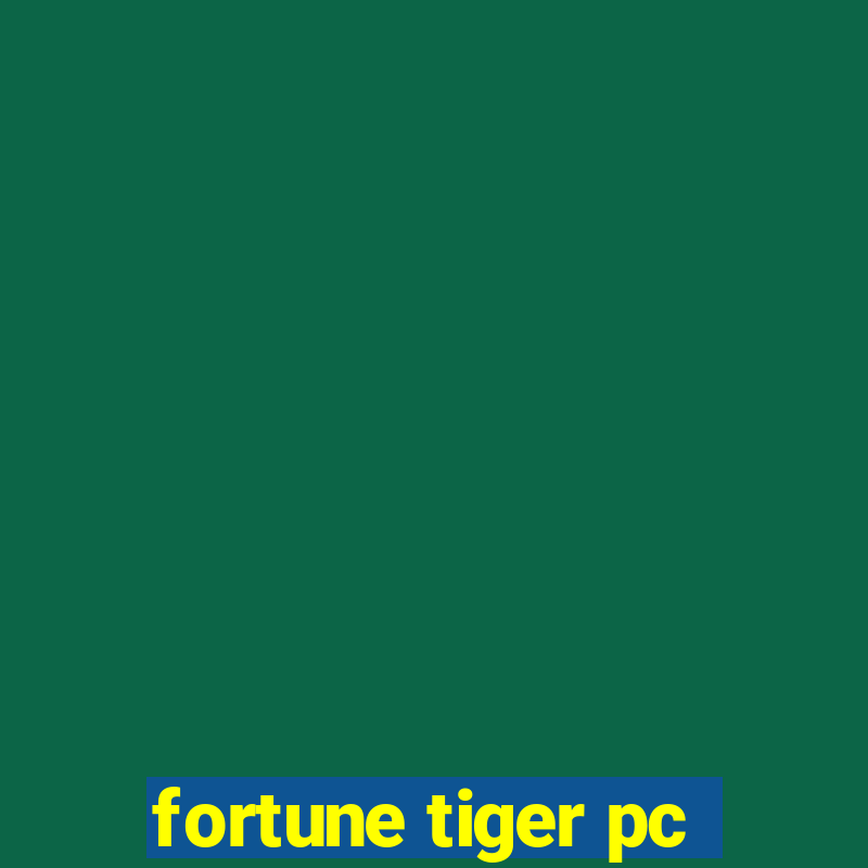 fortune tiger pc