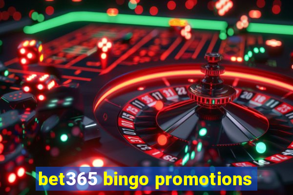 bet365 bingo promotions