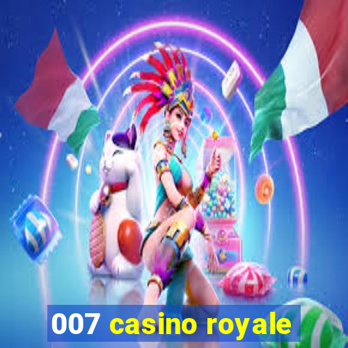 007 casino royale