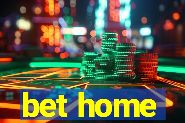 bet home