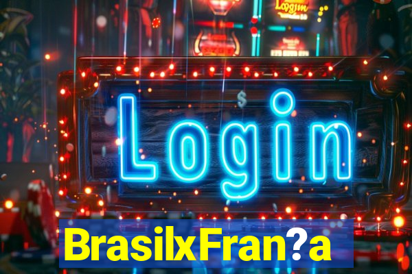 BrasilxFran?a