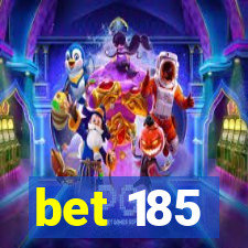 bet 185