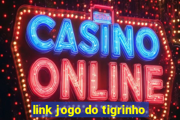 link jogo do tigrinho