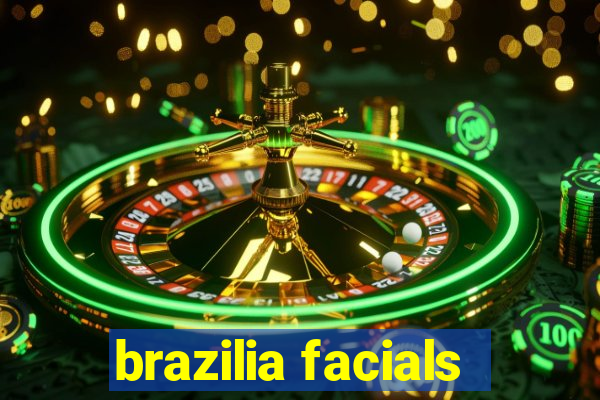 brazilia facials