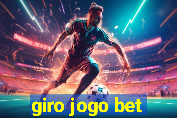 giro jogo bet