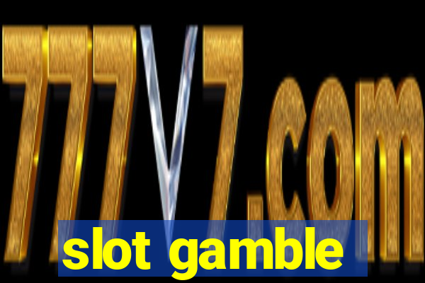 slot gamble