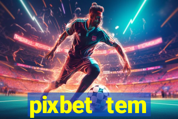 pixbet tem pagamento antecipado