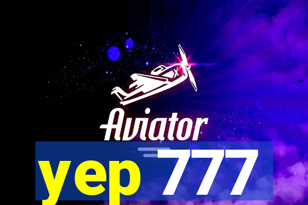 yep 777