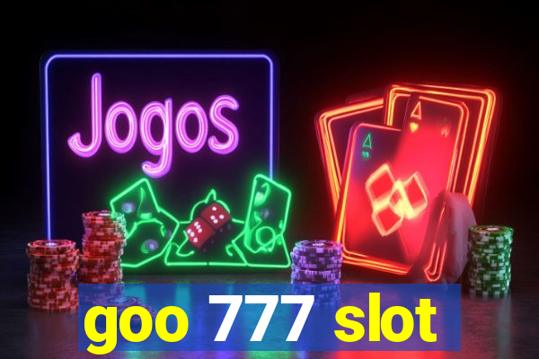 goo 777 slot