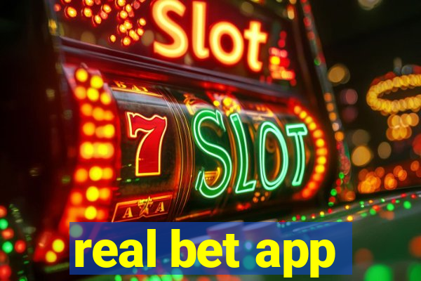 real bet app