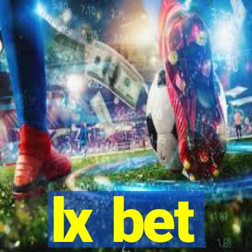 lx bet