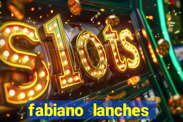 fabiano lanches telefone cassino