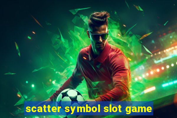 scatter symbol slot game