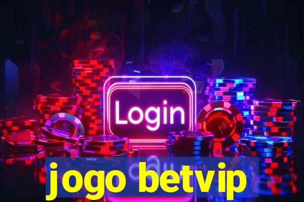 jogo betvip