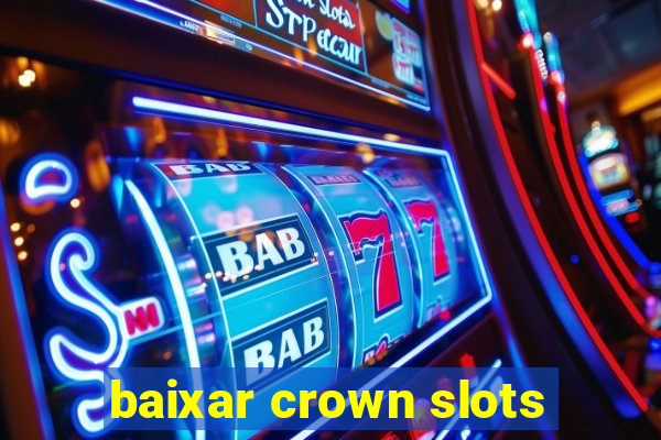 baixar crown slots