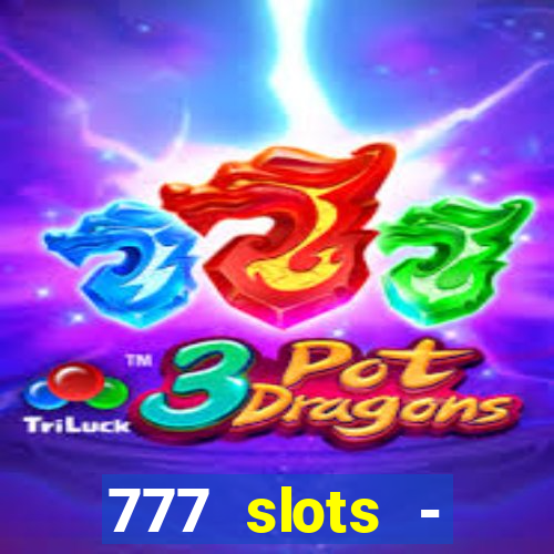 777 slots - reclame aqui