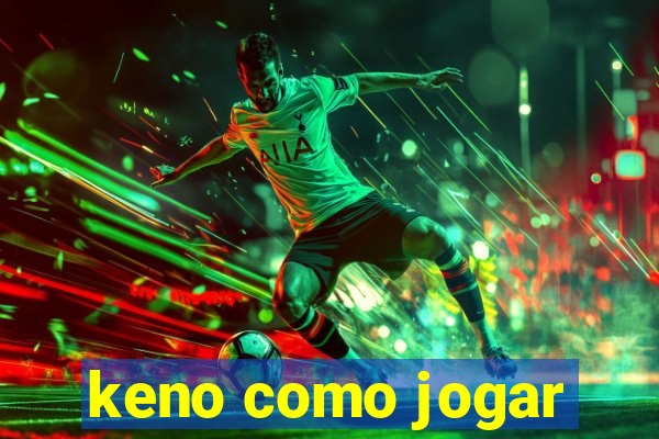 keno como jogar