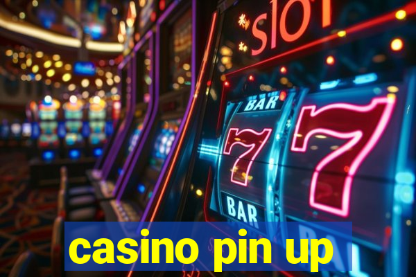 casino pin up