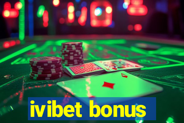 ivibet bonus