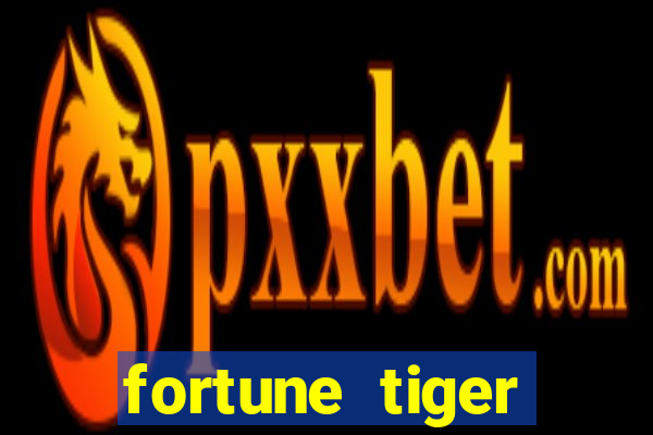 fortune tiger deposito minimo 5 reais