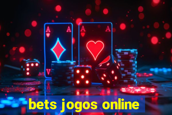 bets jogos online