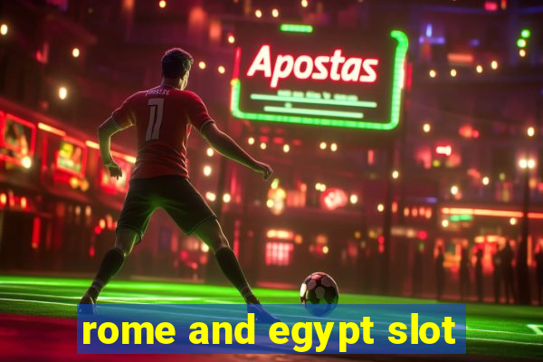 rome and egypt slot