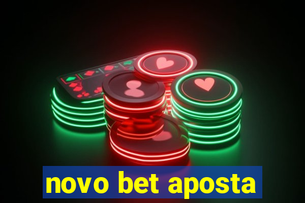 novo bet aposta