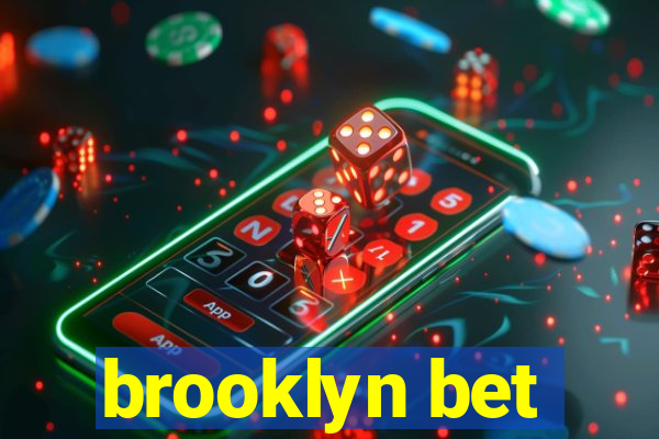 brooklyn bet