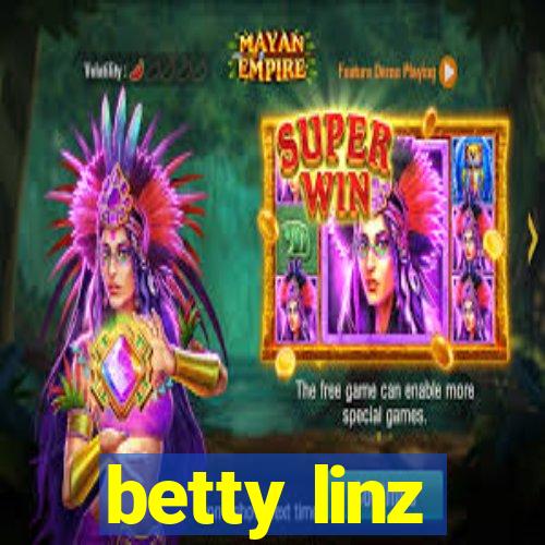 betty linz