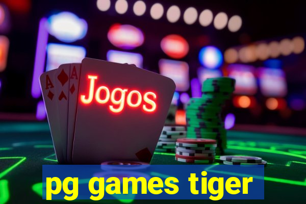 pg games tiger