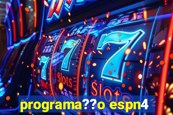 programa??o espn4