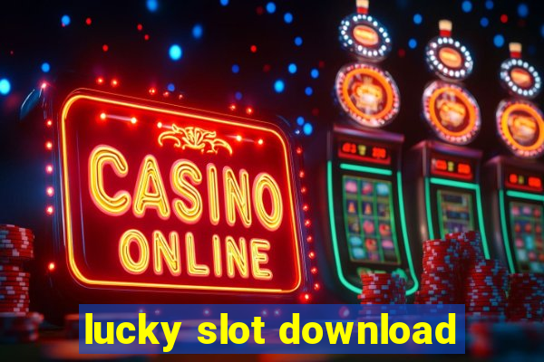 lucky slot download