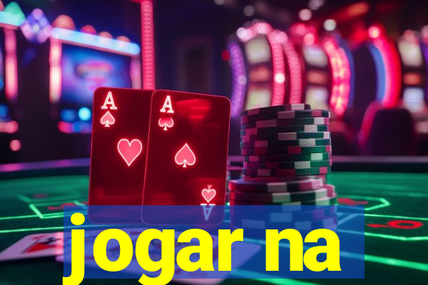 jogar na