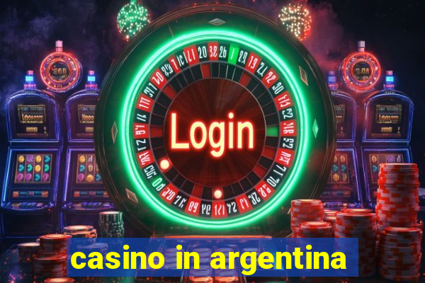 casino in argentina