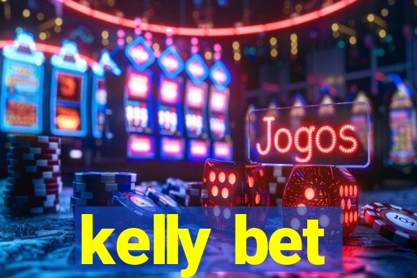 kelly bet