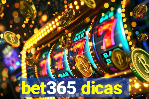 bet365 dicas