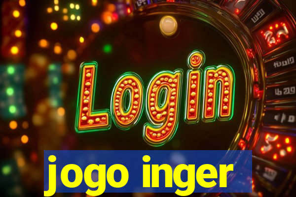 jogo inger