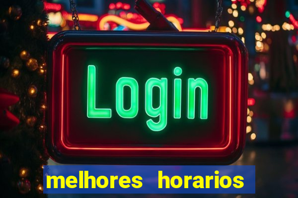 melhores horarios para jogar