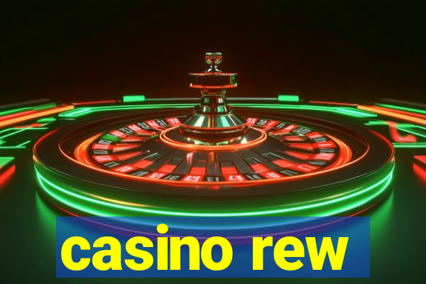 casino rew