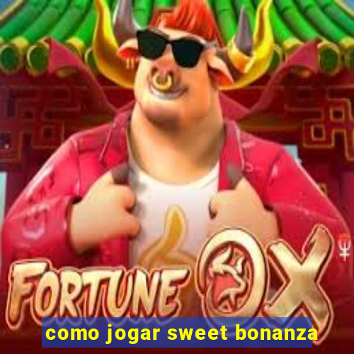 como jogar sweet bonanza