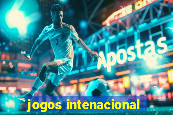 jogos intenacional