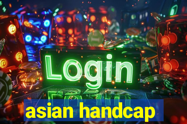 asian handcap