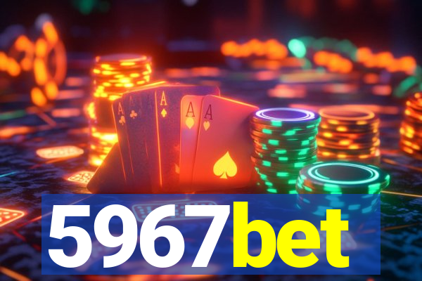 5967bet