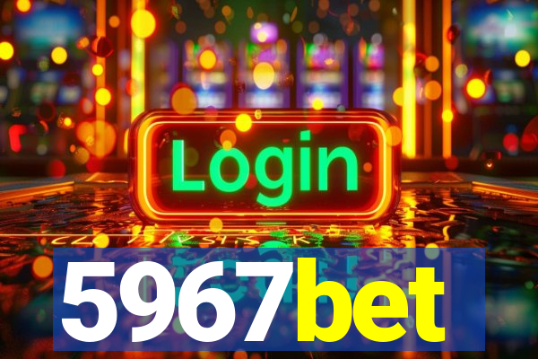 5967bet